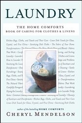 laundry: the home comforts book of caring for clothes and linens