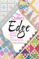 the quilter's edge: borders, bindings and finishing touches