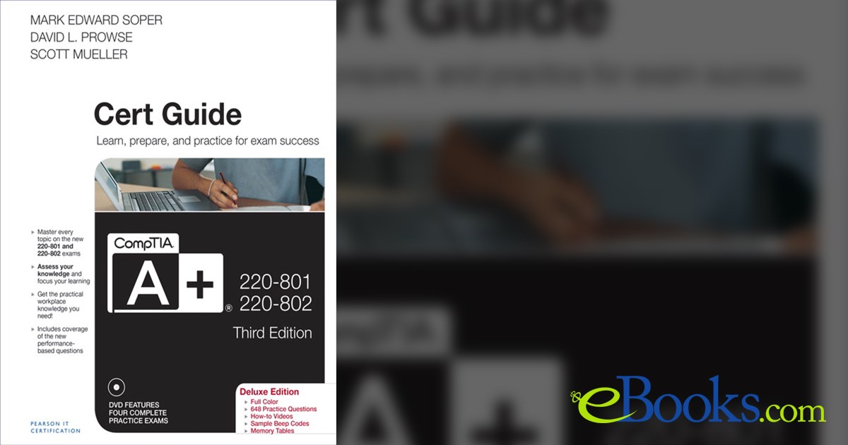CompTIA A+ 220-801 and 220-802 Cert Guide, Deluxe Edition
