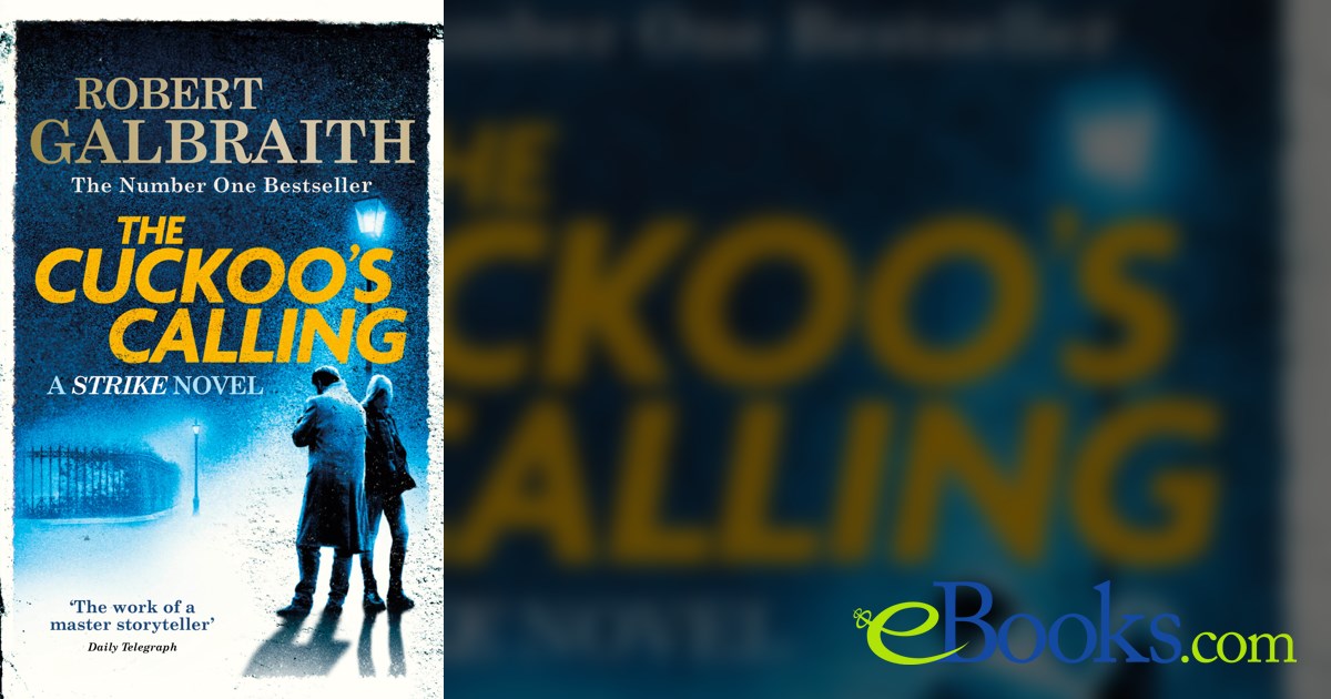 The Cuckoo's Calling eBook by Robert Galbraith - EPUB Book