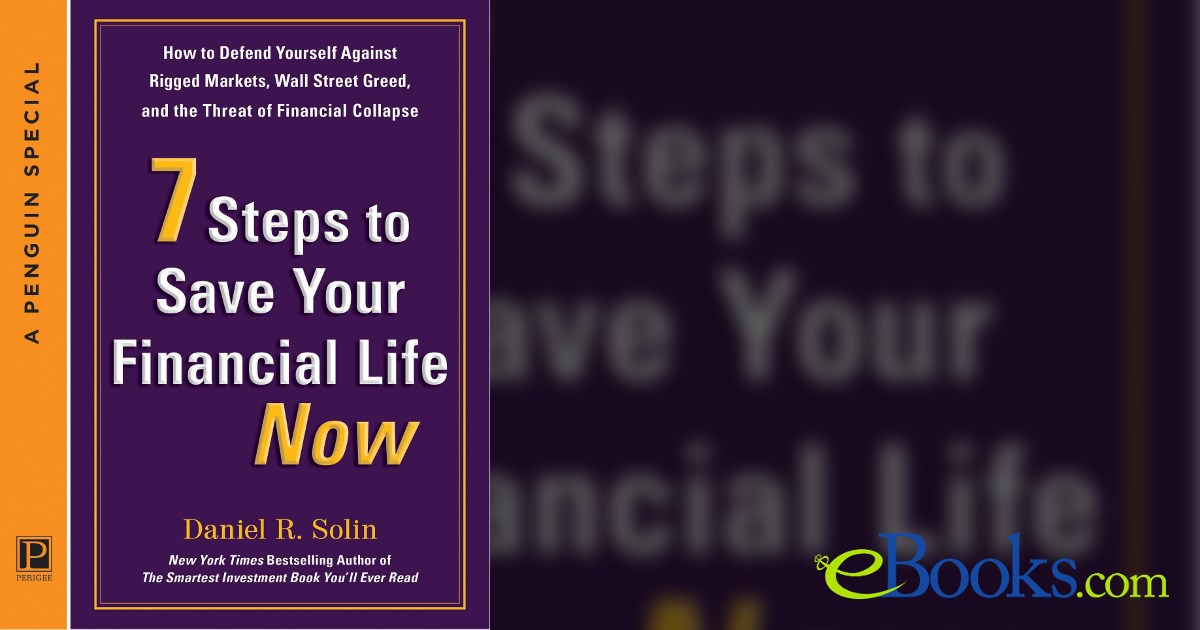7 Steps to Save Your Financial Life Now by Daniel R. Solin (ebook)