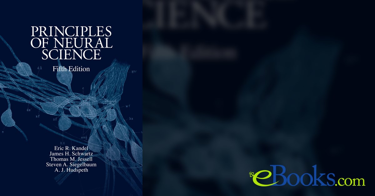 Principles of Neural Science, Fifth Edition (5th ed.)