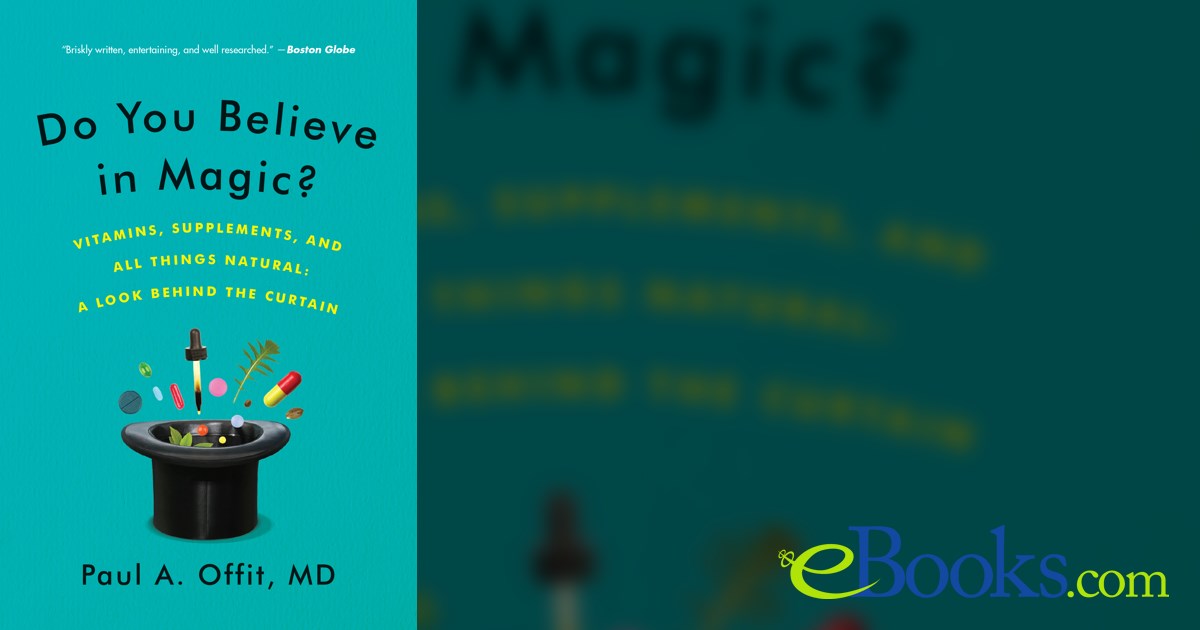 Do You Believe in Magic? by Paul A. Offit (ebook)