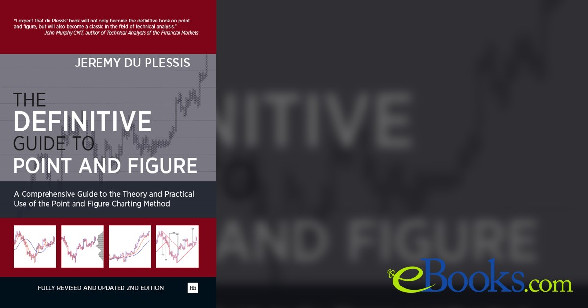 The Definitive Guide To Point And Figure