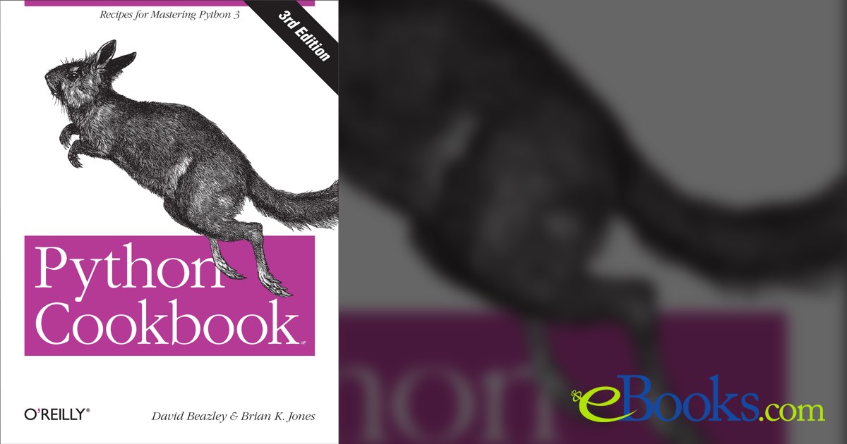 Python Cookbook (3rd ed.) by David Beazley (ebook)