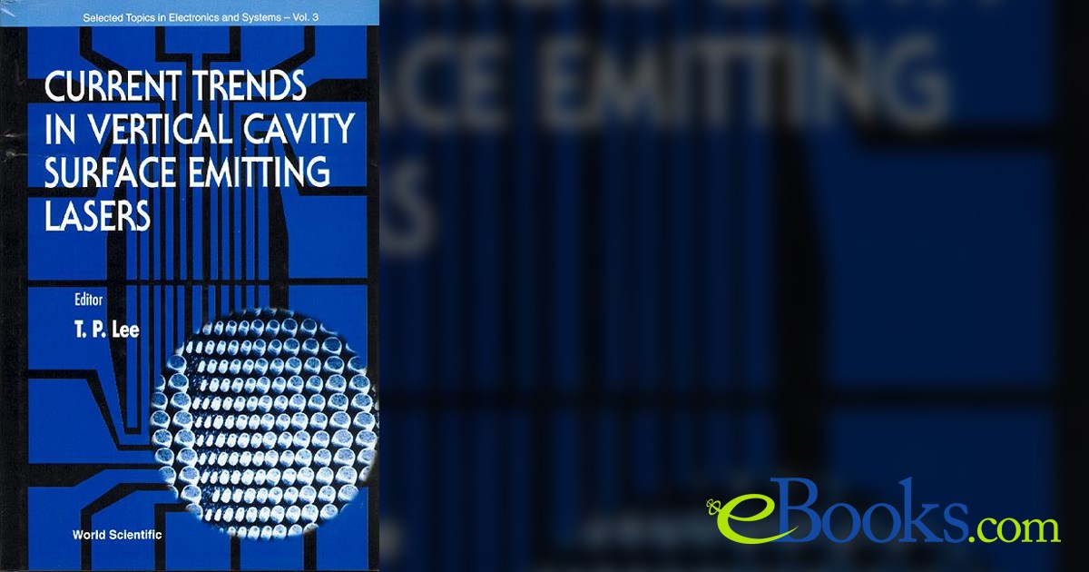 Current Trends In Vertical Cavity Surface Emitting Lasers
