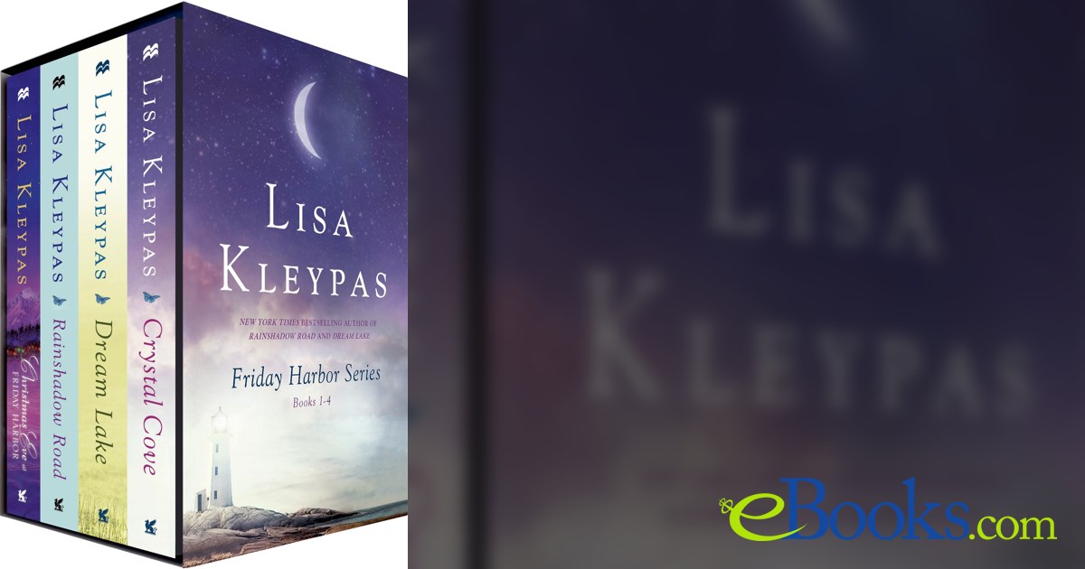 Friday Harbor Series Books 1-4 by Lisa Kleypas (ebook)