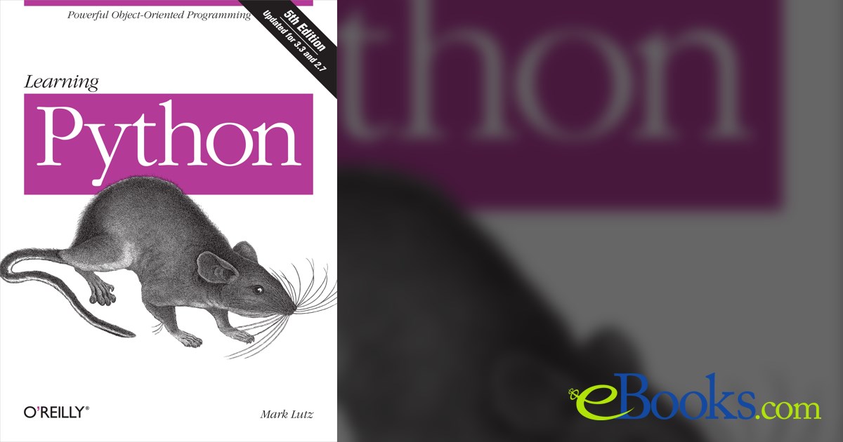Learning python 5th ed by mark lutz ebook 