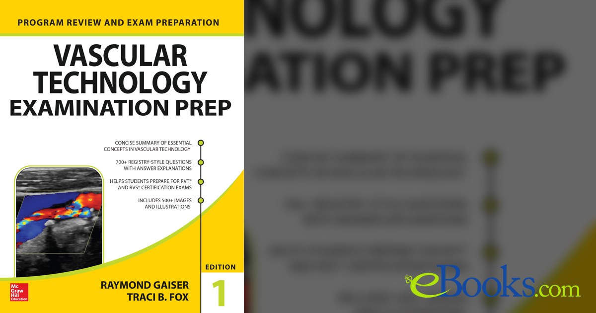 Vascular Technology Examination PREP by Ray Gaiser (ebook)