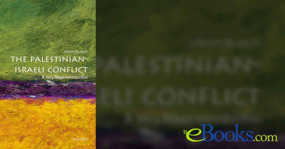 The Palestinian-Israeli Conflict: A Very Short Introduction