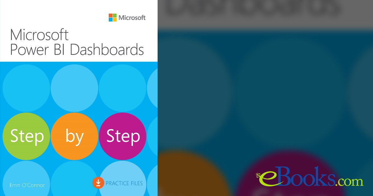 Microsoft Power BI Dashboards Step by Step by Errin O'Connor (ebook)