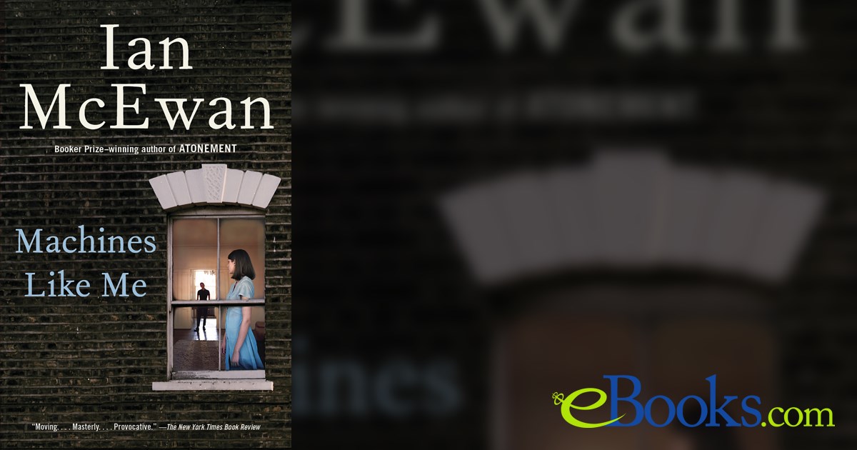 Machines Like Me by Ian McEwan (ebook)