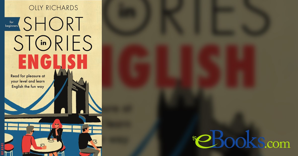 Short Stories In English For Beginners By Olly Richards ebook short-stories-in-english-for-beginners-by-olly-richards-ebook