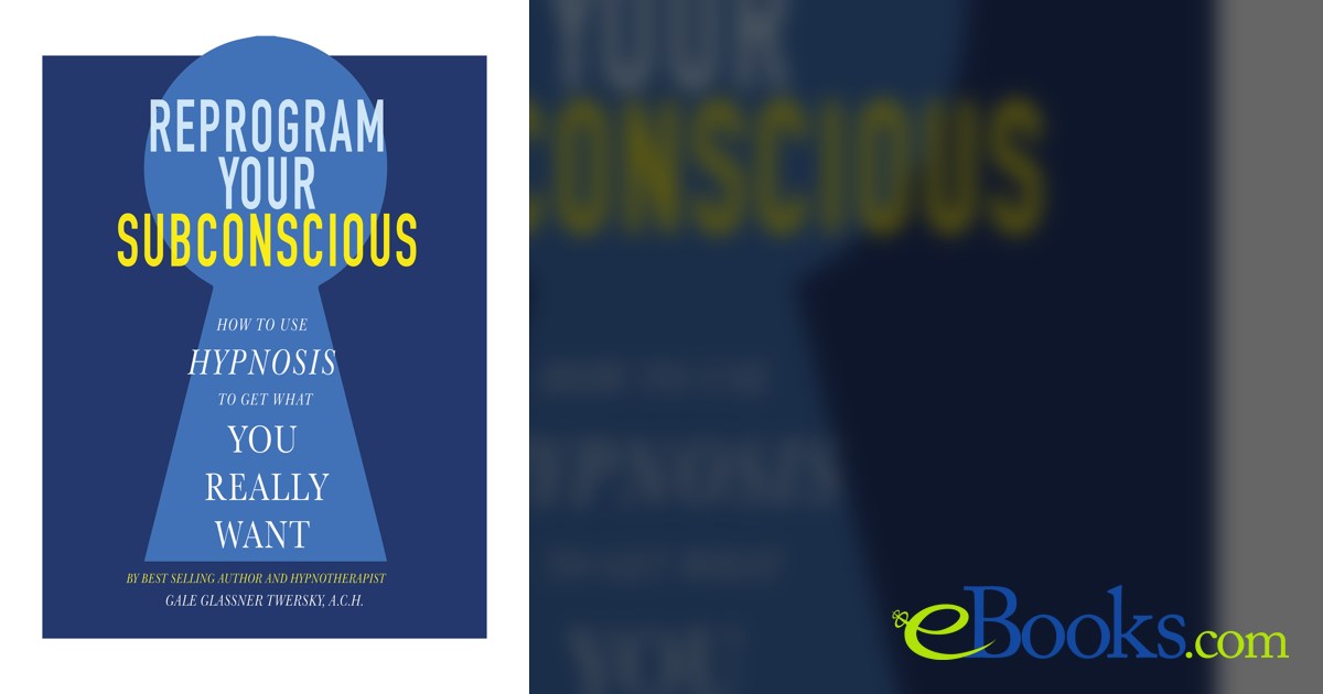 Reprogram Your Subconscious