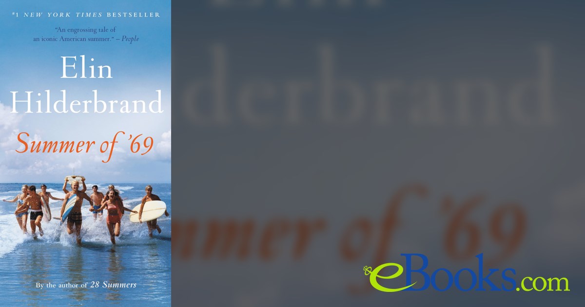 Summer of '69 by Elin Hilderbrand (ebook)