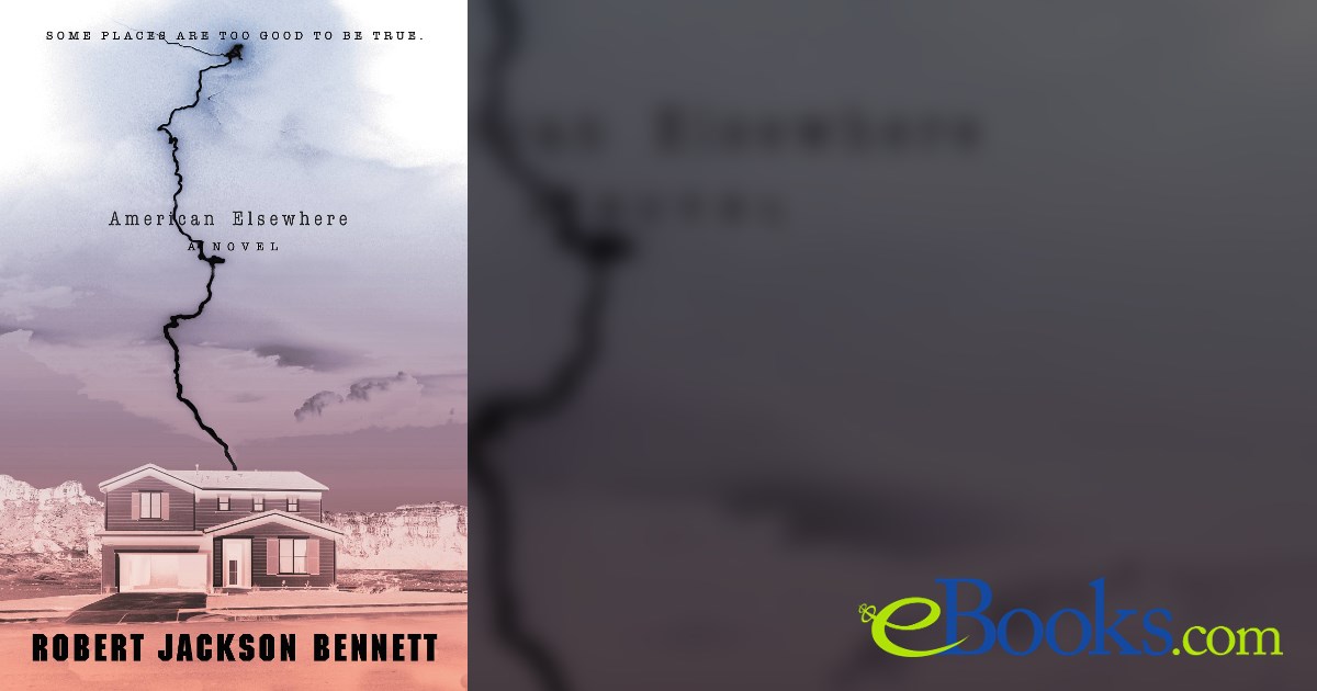 American Elsewhere by Robert Jackson Bennett (ebook)