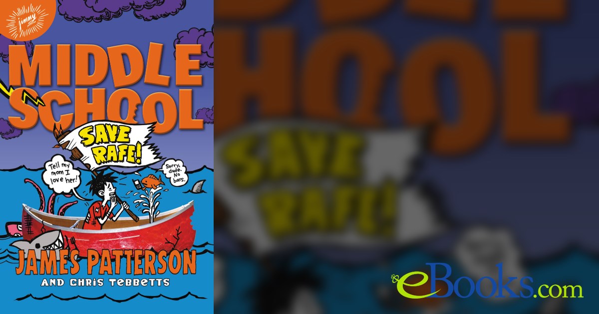 Saving Rafe Middle School: Save Rafe! by James Patterson (ebook)