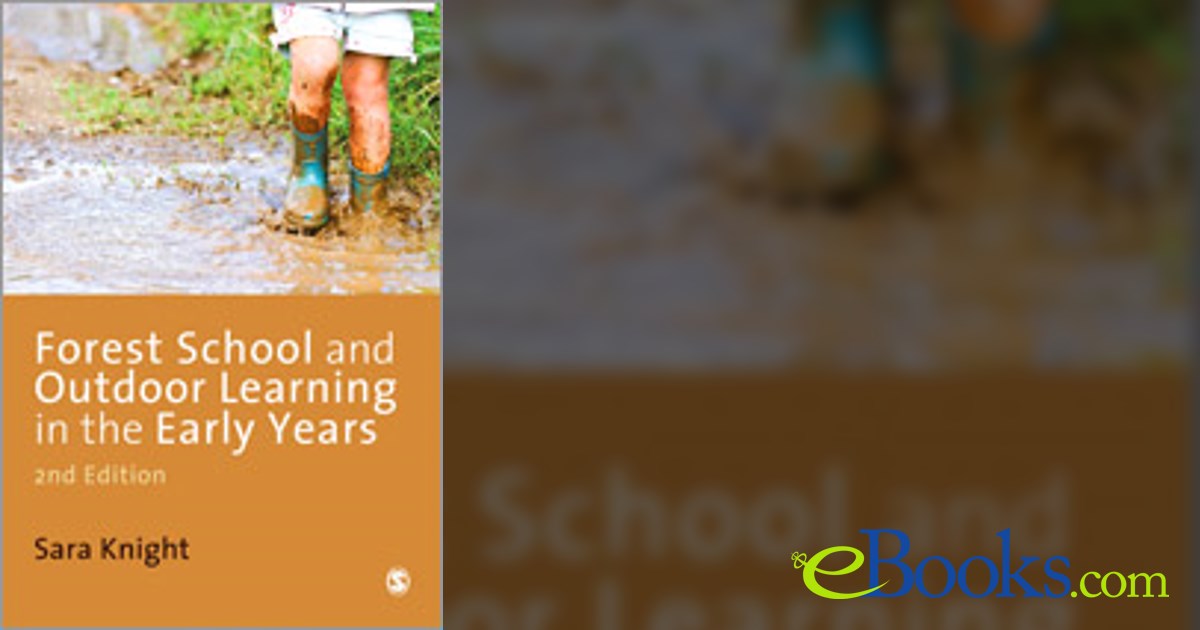 Forest School and Outdoor Learning in the Early Years
