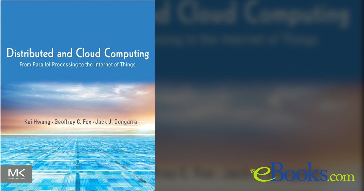 Distributed and Cloud Computing by Kai Hwang (ebook)