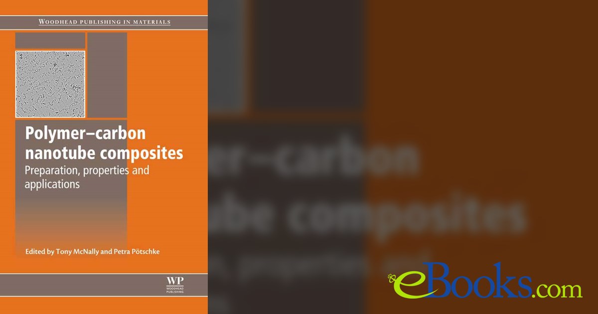 Polymer-Carbon Nanotube Composites by Tony McNally (ebook)