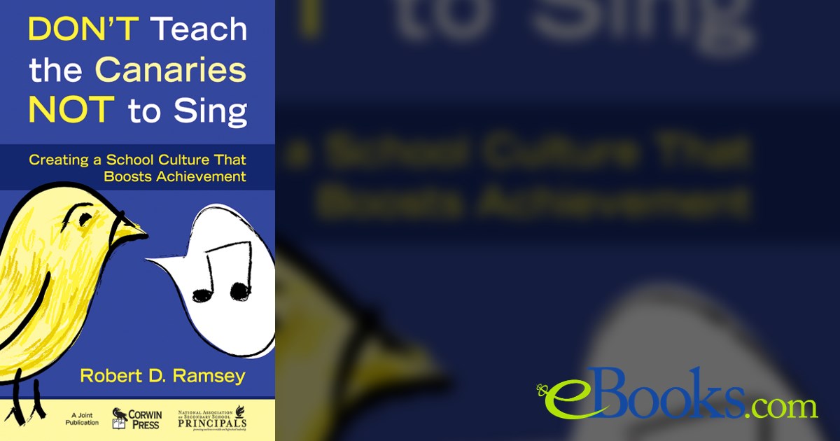 Don′t Teach the Canaries Not to Sing by Robert D. Ramsey (ebook)