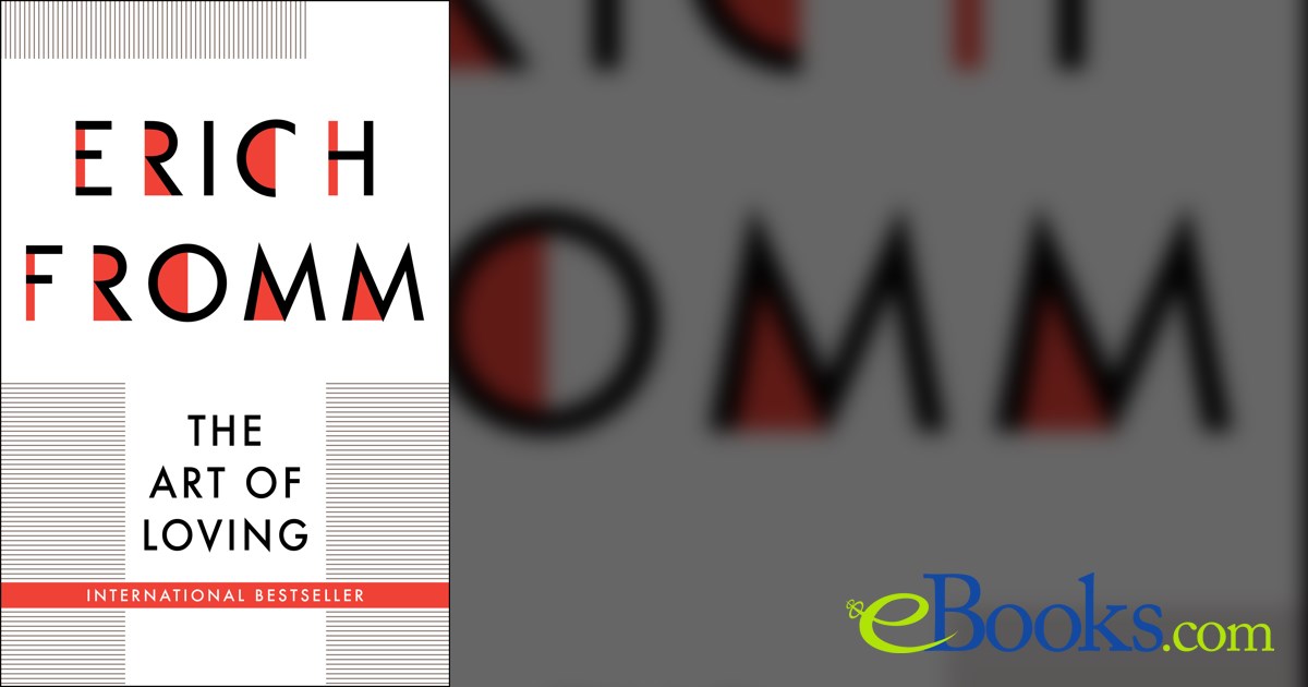 The Art of Loving by Erich Fromm (ebook)