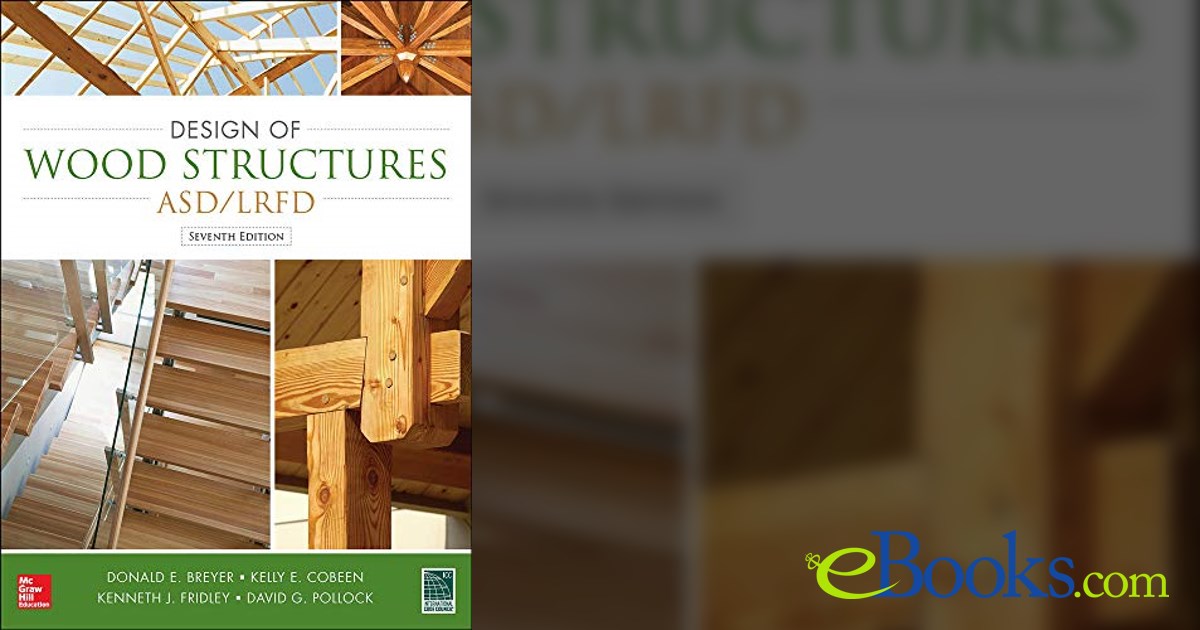 Design of Wood StructuresASD/LRFD (7th ed.)