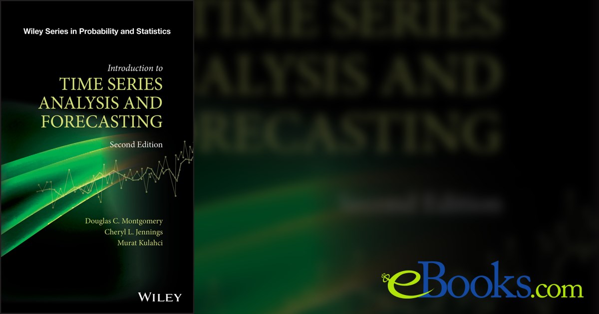 Introduction to Time Series Analysis and Forecasting