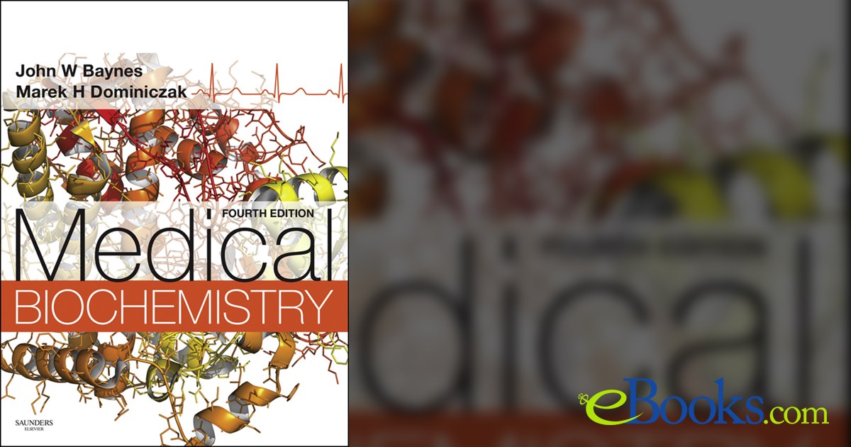 Medical Biochemistry E-Book (4th ed.) by John W Baynes (ebook)