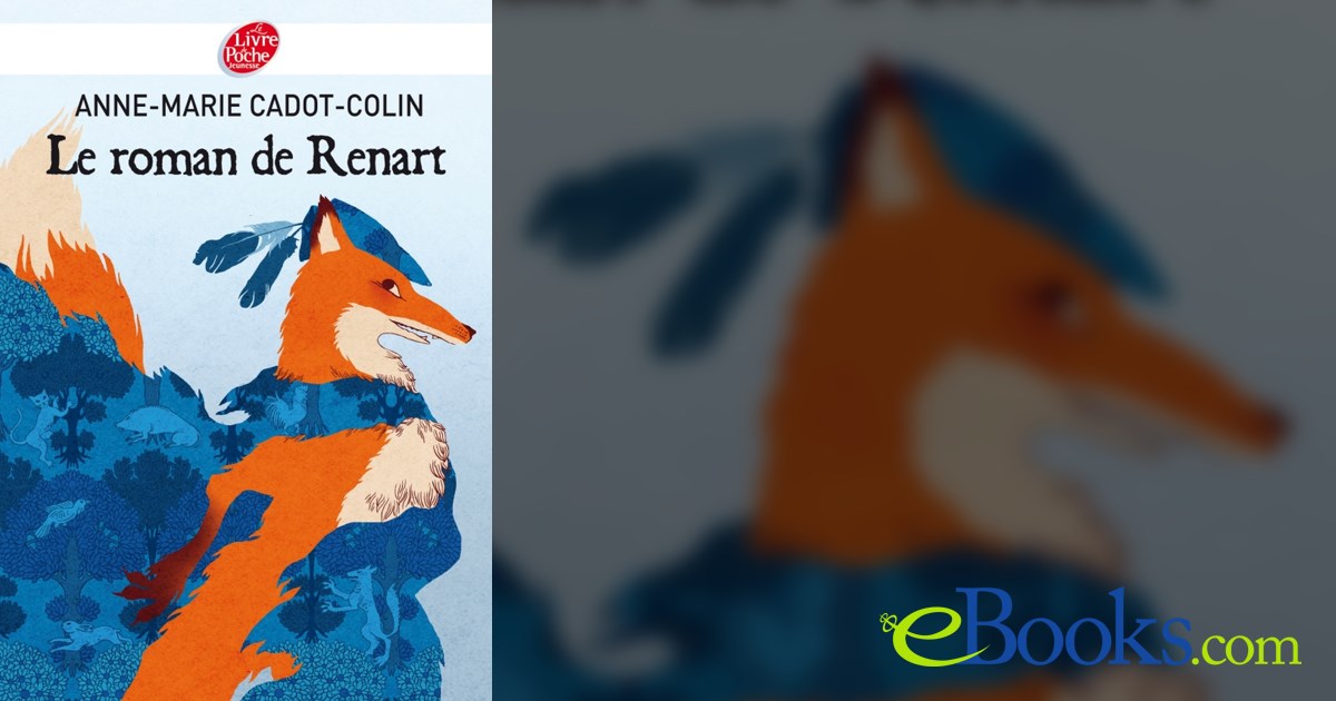 Le roman de Renart by Anne-Marie Cadot-Colin (ebook)