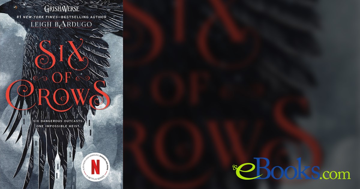 Six of Crows by Leigh Bardugo (ebook)