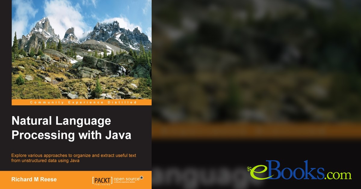 Natural Language Processing with Java by Richard M. Reese (ebook)