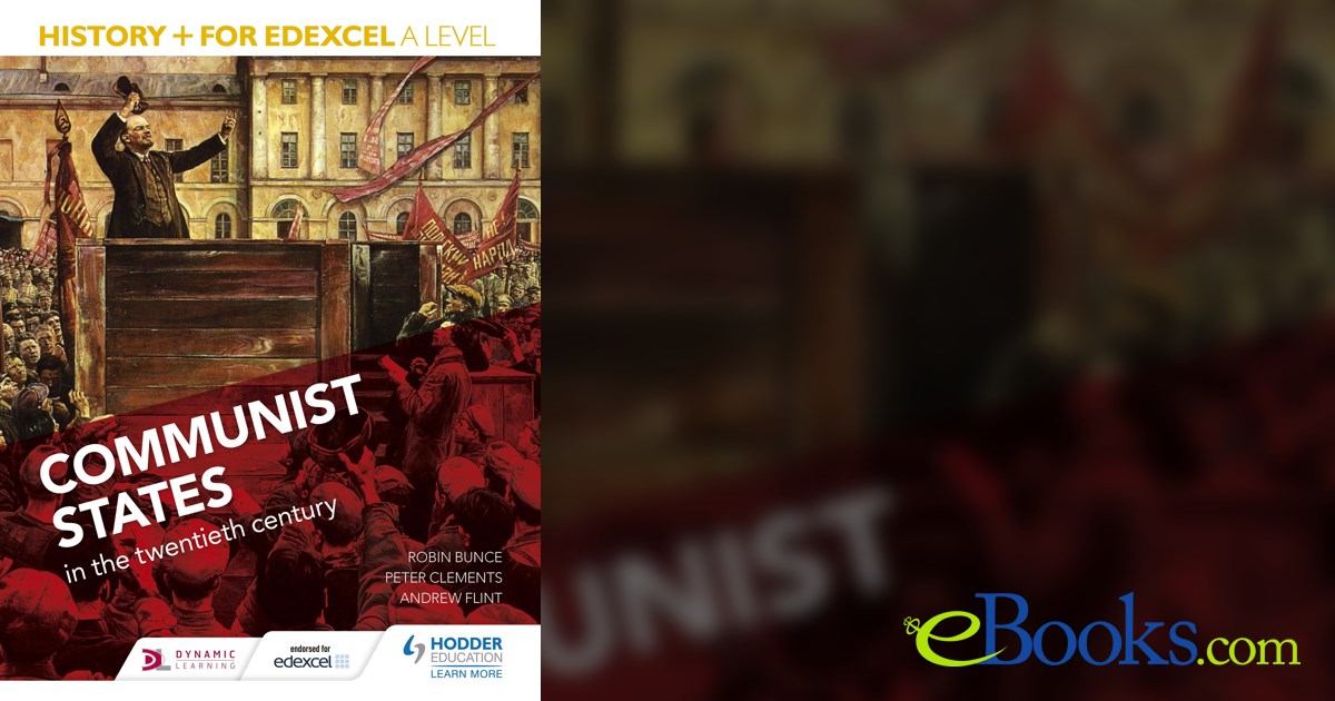 History+ for Edexcel A Level: Communist states in the twentieth century