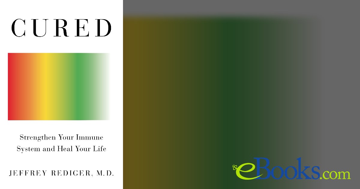Cured Rediger Cured by Rediger, Jeffrey, M.D. (ebook)