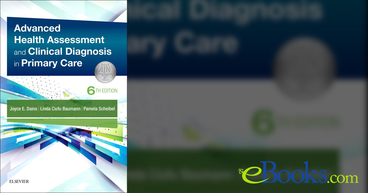 Advanced Health Assessment & Clinical Diagnosis in Primary Care E-Book
