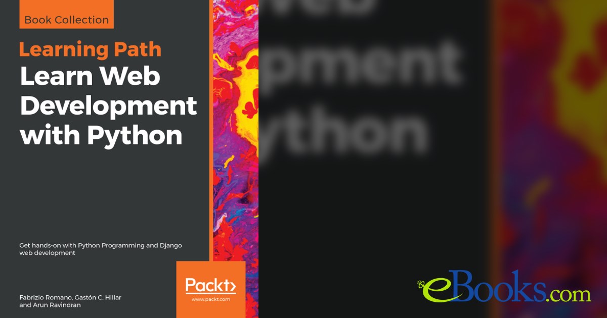 Learn Web Development with Python by Fabrizio Romano (ebook)