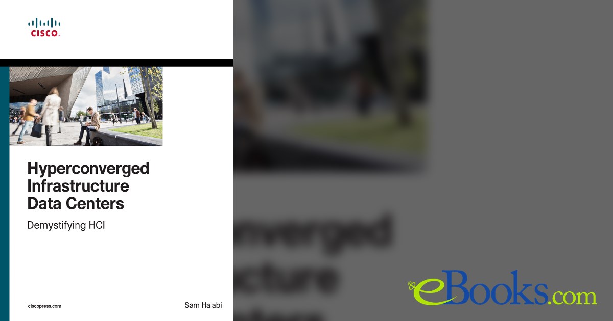 Hyperconverged Infrastructure Data Centers by Sam Halabi (ebook)