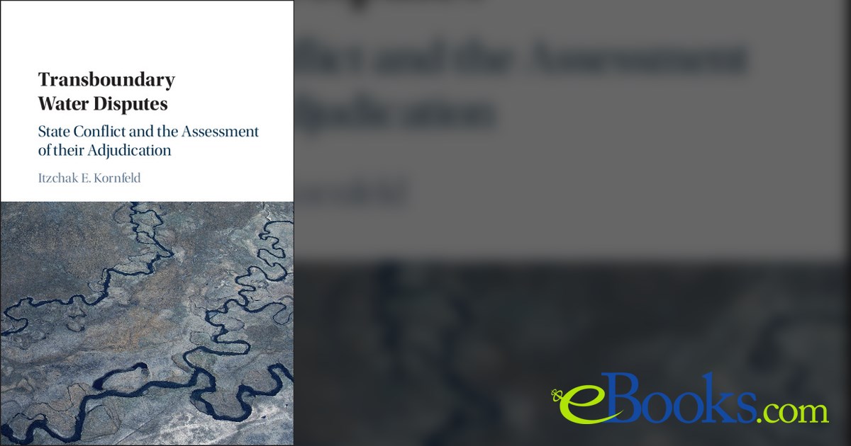 Transboundary Water Disputes by Itzchak E. Kornfeld (ebook)