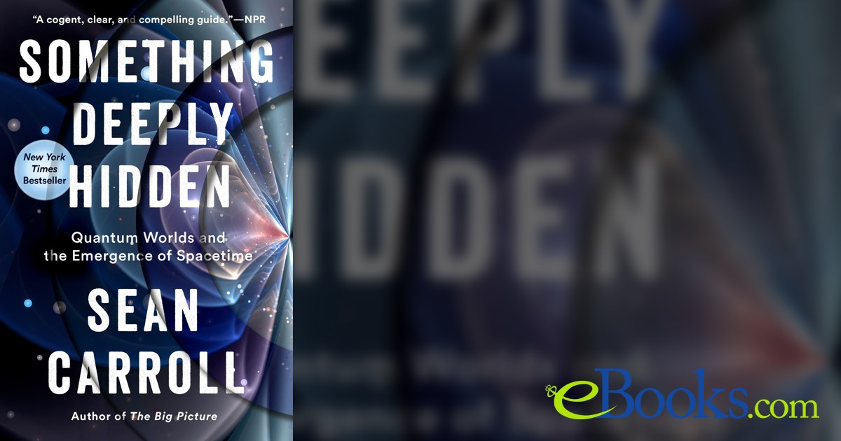 Something Deeply Hidden by Sean Carroll (ebook)