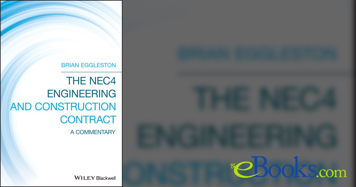 The NEC4 Engineering and Construction Contract (3rd ed.)