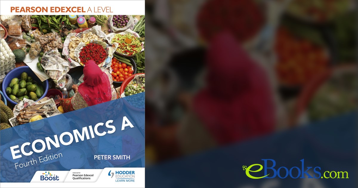 Pearson Edexcel A level Economics A Fourth Edition