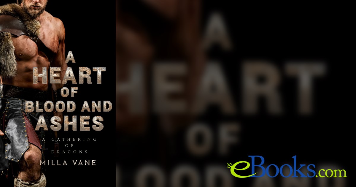 A Heart of Blood and Ashes by Milla Vane (ebook)