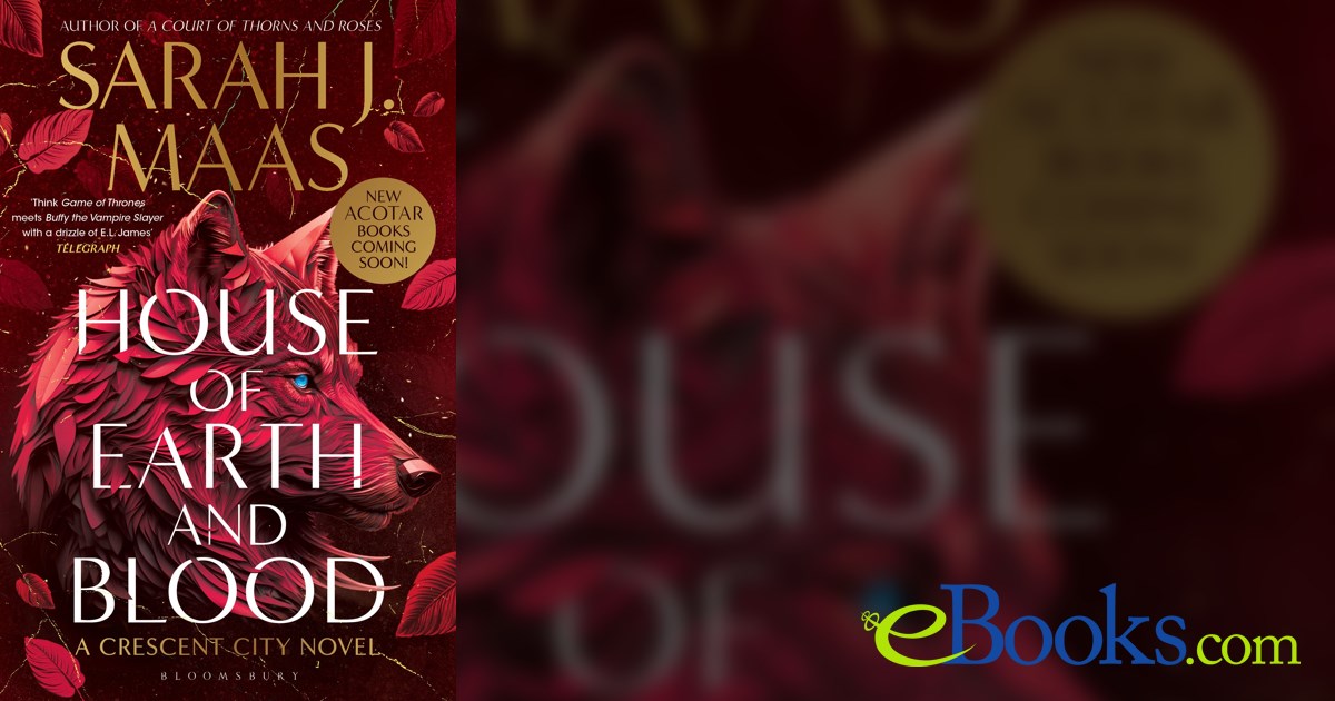 House of Earth and Blood by Sarah J. Maas (ebook)
