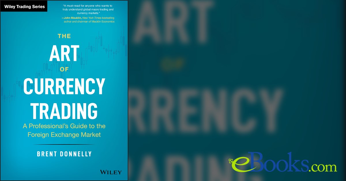 The Art of Currency Trading by Brent Donnelly (ebook)