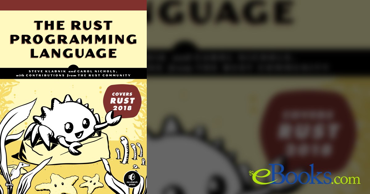 The Rust Programming Language (Covers Rust 2018)