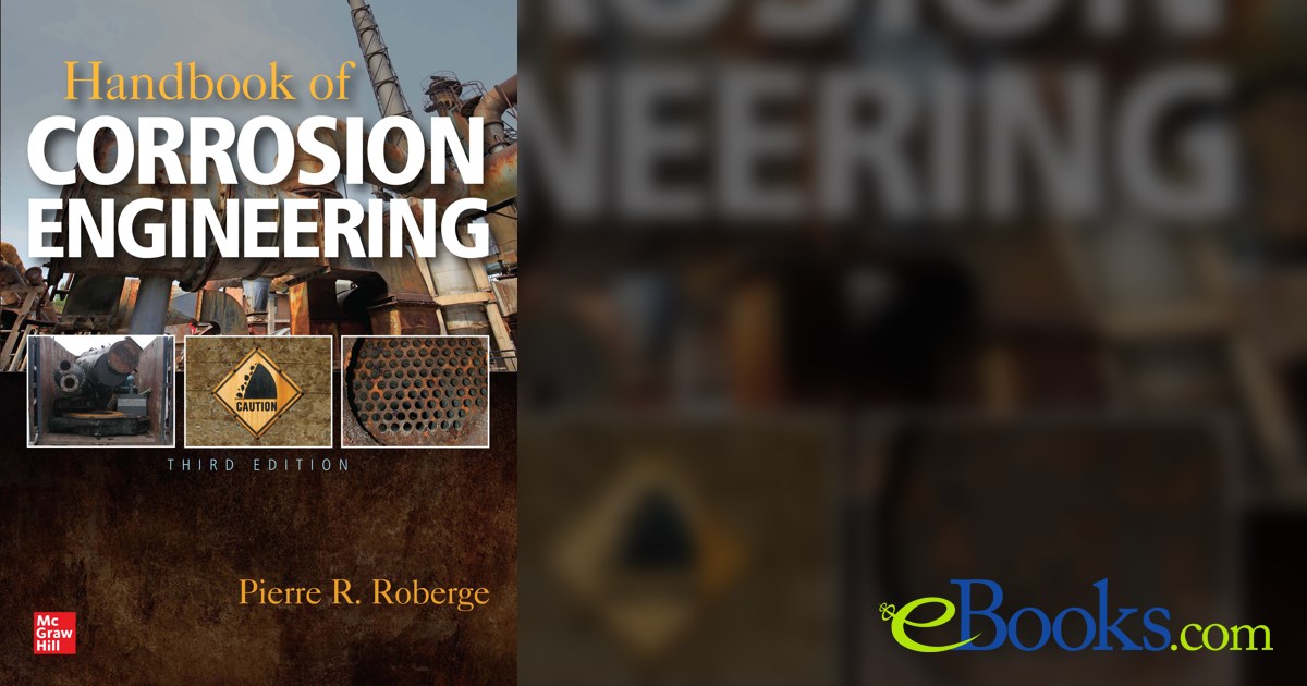 Handbook of Corrosion Engineering, Third Edition (3rd ed.)