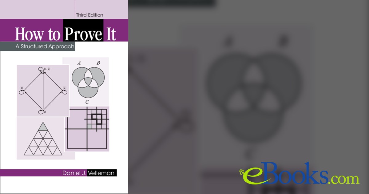 How to Prove It (3rd ed.) by Daniel J. Velleman (ebook)