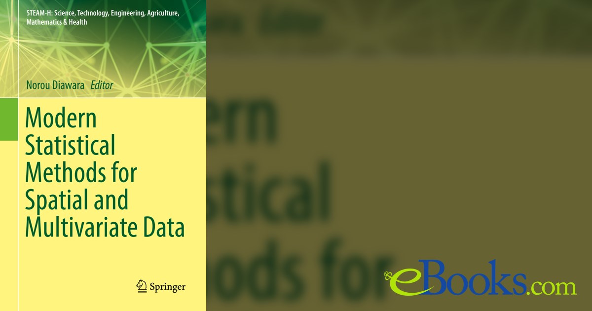 Modern Statistical Methods for Spatial and Multivariate Data