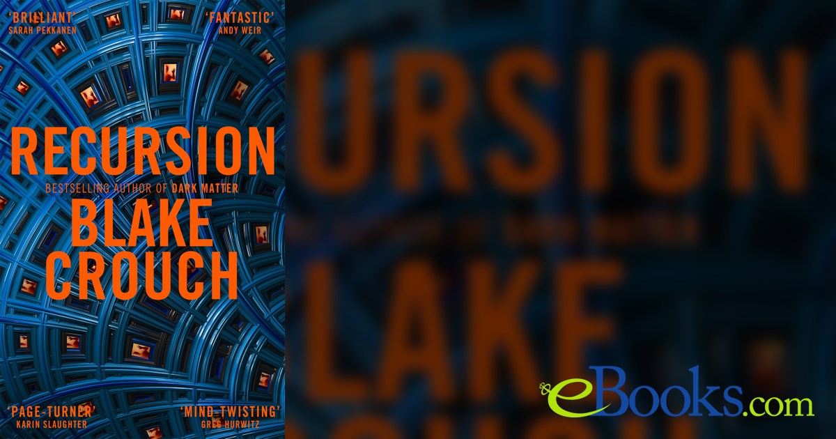 Recursion by Blake Crouch (ebook)