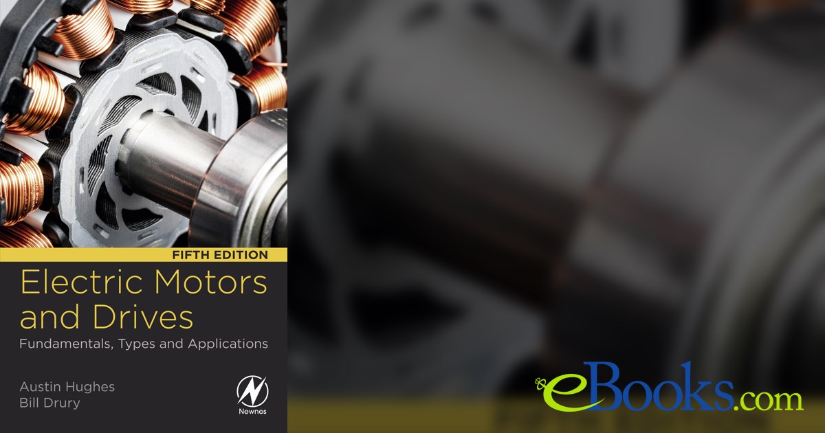 Electric Motors and Drives (5th ed.) by Austin Hughes (ebook)